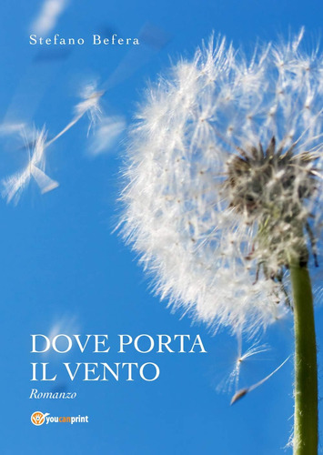 Libro: Dove Porta Il Vento (italian Edition)