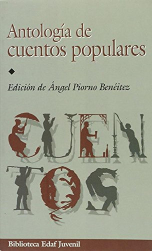 Antologia De Cuentos Populares (Biblioteca Edaf Juvenil), de PIORNO BENEITEZ, ANGEL (ED.). Editorial Edaf, tapa pasta blanda, edición 1 en español, 2011