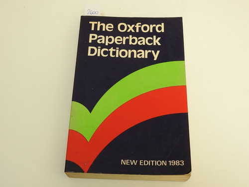The Oxford Paperback Dictionary - New Edition 1983. L547 