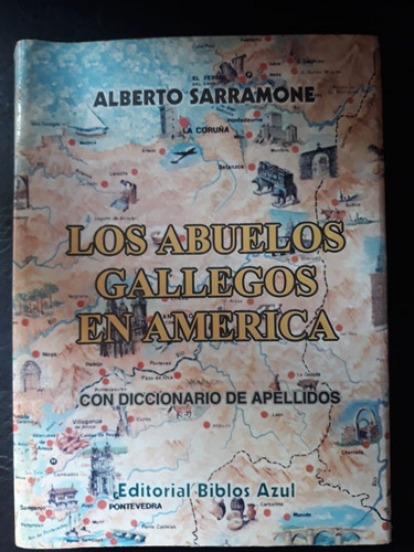 Los Abuelos Gallegos En Argentina Sarramone Biblos Azul 