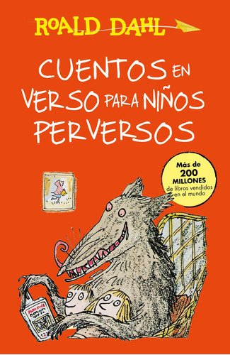 Cuentos en verso para niños perversos ( Colección Alfaguara Clásicos ), de Dahl, Roald. Serie Colección Alfaguara Clásicos Editorial ALFAGUARA INFANTIL, tapa blanda en español, 2015