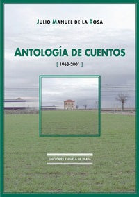 Antologia De Cuentos - Julio Manuel De La Rosa