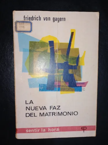 Libro La Nueva Faz Del Matrimonio Friedrich Von Gagern