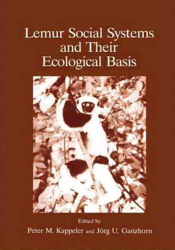 Lemur Social Systems And Their Ecological Basis, De Jorg U. Ganzhorn. Editorial Springer Science+business Media, Tapa Dura En Inglés