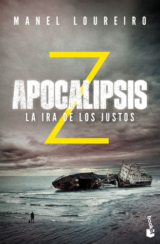 Apocalipsis Z La Ira De Los Justos - Loureiro,manel