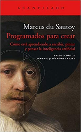 Programados Para Crear - Du Sautoy, Marcus - Acantilado *