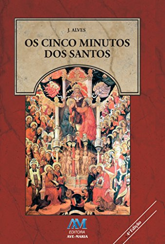 Libro Os Cinco Minutos Dos Santos De J. Alves Ave Maria
