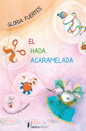 Hada Acaramelada, El - Gloria Fuertes