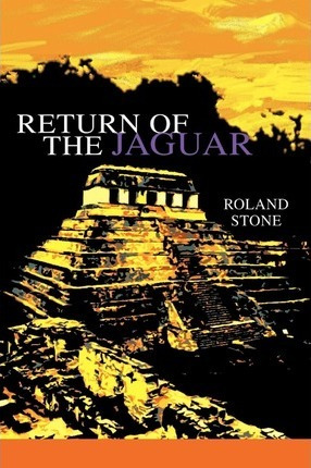 Libro Return Of The Jaguar - Roland Stone