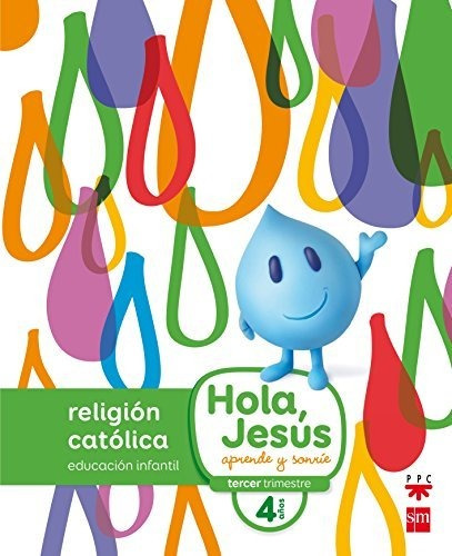 Religión Católica. 4 Años. Hola, Jesús: Aprende Y Sonríe - 9