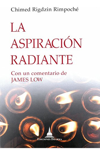 Libro Aspiracion Radiante La De Rigdzin Rimpoche Chimed Dhar