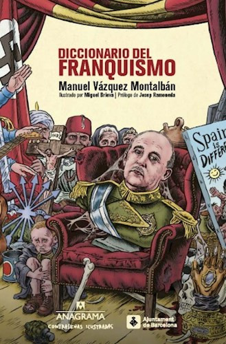 Libro Diccionario Del Franquismo De Manuel Vazquez Montalban