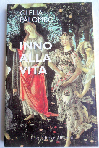 Inno Alla Vita - Clelia Palombo * Novela En Italiano
