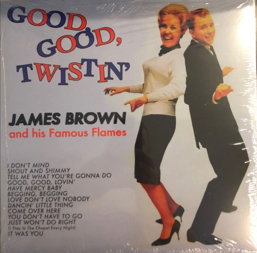 James Brown & The Famous Flames Good Good Twistin Vinilo Lp