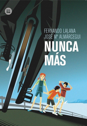 Nunca Mãâ¡s, De Lalana Josa, Fernando. Editorial Bambú, Tapa Blanda En Español