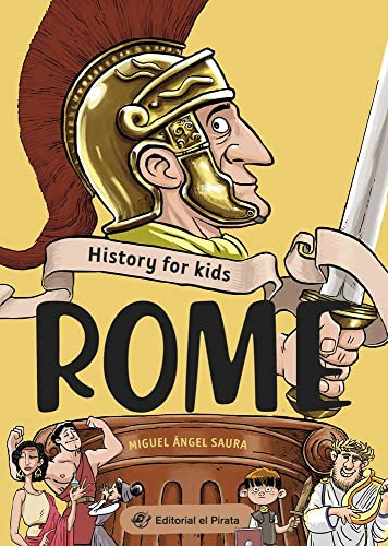 History For Kids - Rome - Saura Miguel Angel