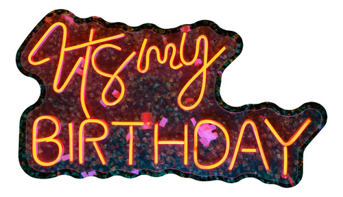 Letrero Led Neon It´s My Birthday Decoración Luminoso
