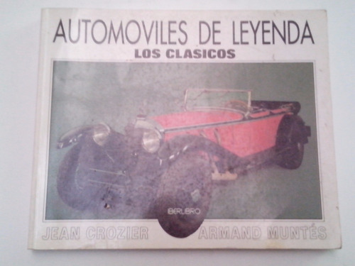 Automoviles De Leyenda - Los Clasicos - Jean Crozier