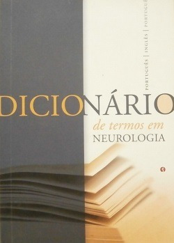 Dicionário De Termos Em Neurologia - Por Paulo Fernando Lei