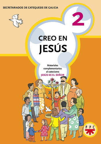 Creo en Jesús 2, de Secretariados de Catequesis de Galicia,. Editorial PPC EDITORIAL, tapa blanda en español