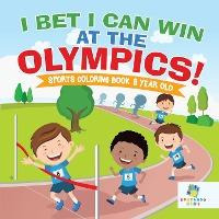 Libro I Bet I Can Win At The Olympics! Sports Coloring Bo...