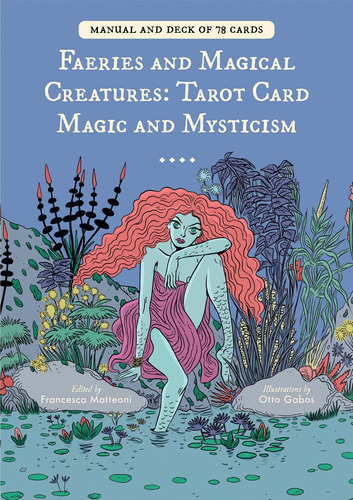 Faeries And Magical Creatures: Tarot Card Magic And Mysticis