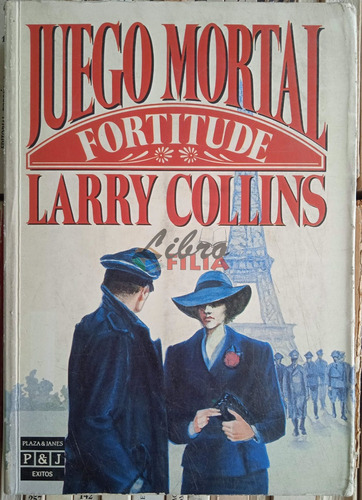 Juego Mortal, Fortitude - Larry Collins (1985) Plaza & Janés