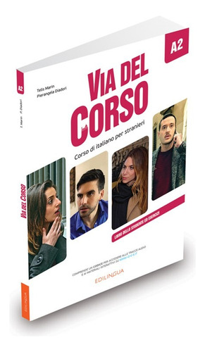 Via Del Corso A2 - Libro Dello Studente Ed Esercizi, De Telis Marin, Pierangela Diadori. Editora Edilingua Em Italiano, 2018