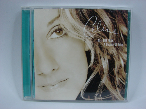 Cd Celine Dion All The Way A Decade Of Song 1999 Canadá C/2