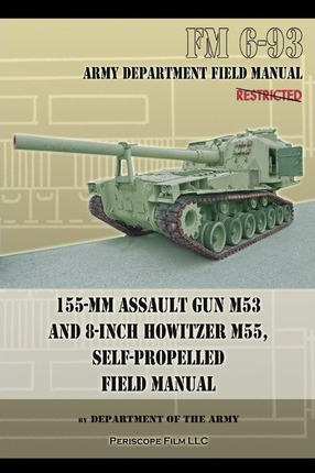 Libro 155-mm Assault Gun M53 And 8-inch Howitzer M55, Sel...