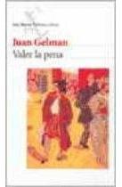 Valer La Pena - Gelman Juan