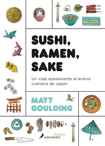 Libro: Sushi, Ramen, Sake / Rice, Noodle, Fish: Un Viaje Apa