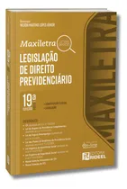 Comprar Legislação De Direito Previdenciário Maxiletra + Constituição Federal + Legislação, De Lopes Júnior, Nilson Martins. Editorial Editora Rideel, Capa Mole, Edição 19ª Em Português, 2025