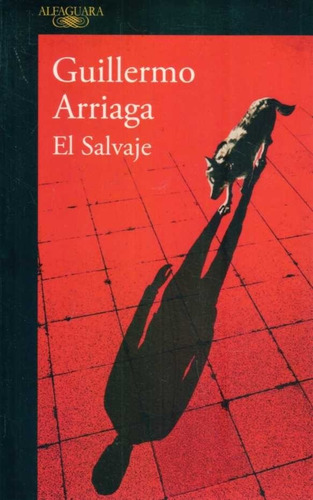 Salvaje / Guillermo Arriaga (envíos)