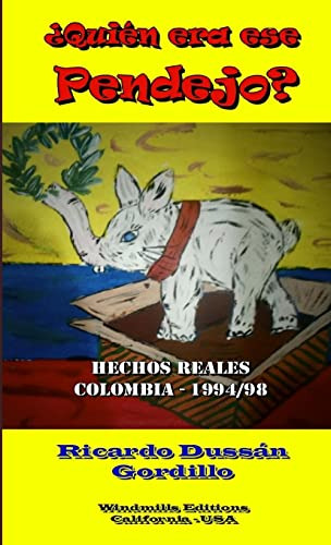 ¿quien Era Ese Pendejo?
