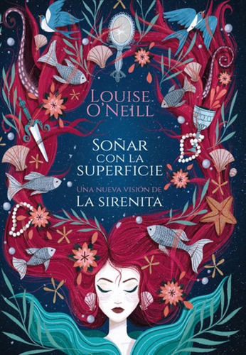 Libro Soñar Con La Superficie De Louise O´neill, Original