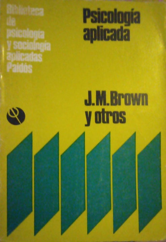 Psicología Aplicada J M Brown Y Otros