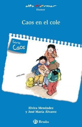 Caos En El Cole, 1 Educación Primaria, Libro De Lectura Del