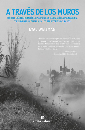 Libro: A Traves De Los Muros. Weizman, Eyal. Errata Naturae 