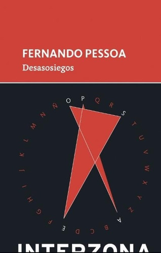 Desasosiegos - Fernando Pessoa, de Pessoa, Fernando. Editorial Interzona Editora, tapa blanda en español