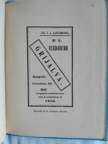 Libro El Verdadero Grijalva, Francisco J. Santamaría (Usado)
