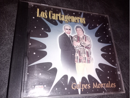 Los Cartageneros - Golpes Mortales Cd