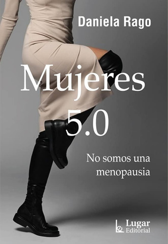 Libro Mujeres 5.0 No Somos Una Menopausia - Daniela Rago