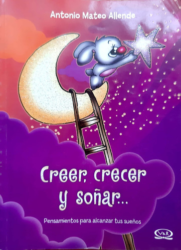 Creer, Crecer Y Soñar V&r Allende Usado # 