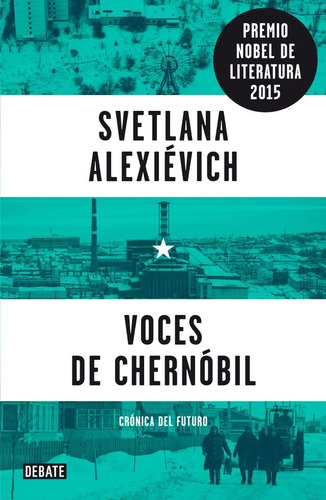 Voces De Chernobil - Svetlana Alexievich