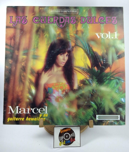 Lp Vinilo Marcel  Las Cuerdas Dulces Vol 1 - Sonero Colombia