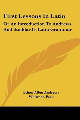 Libro First Lessons In Latin : Or An Introduction To Andr...