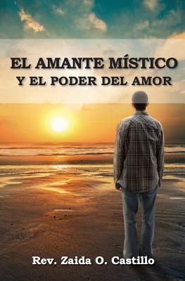 Libro El Amante Mã­stico Y El Poder Del Amor - Castillo, ...