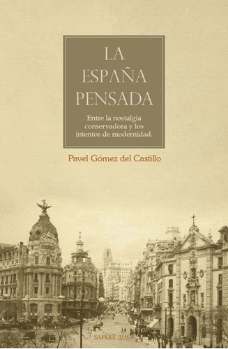 La Espaã¿a Pensada - Gomez Del Castillo, Pavel