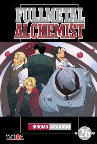 Fullmetal Alchemist Vol. 26 / Hiromu Arakawa / Ivrea